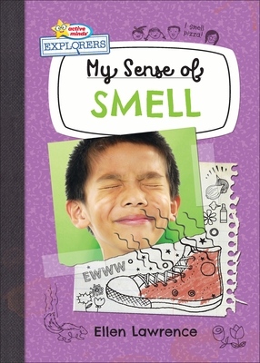 My Sense of Smell - Ellen Lawrence