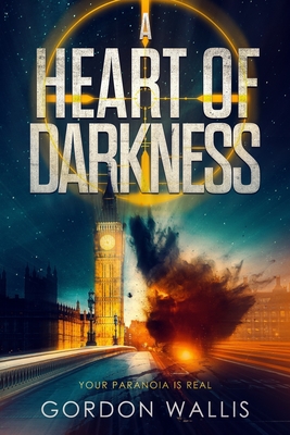 A Heart Of Darkness - Gordon Wallis