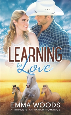 Learning to Love: Christian Contemporary Romance - Emma Woods