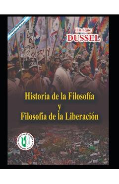 Coperta cărții 'Historia de la Filosofía y la Filosofía de la Liberación: Obras selectas 14 - Enrique Dussel'