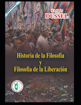 Coperta cărții 'Historia de la Filosofía y la Filosofía de la Liberación: Obras selectas 14 - Enrique Dussel'
