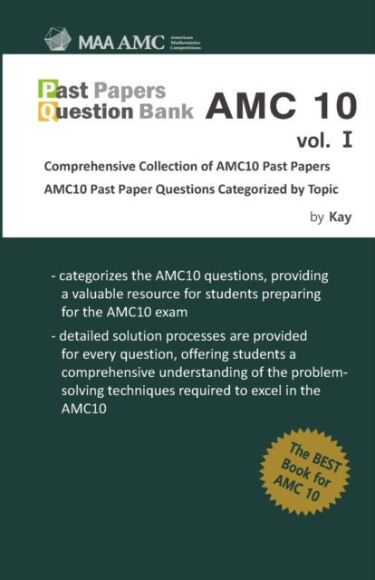 Past Papers Question Bank AMC10 vol. 1: Comprehensive Collection of AMC10 Past Papers - Kay