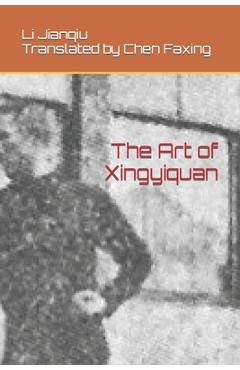 Coperta cărții 'The Art of Xingyiquan - Faxing Chen'