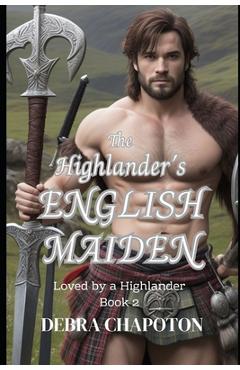 Coperta cărții 'The Highlander's English Maiden: A Scottish Historical Romance Novel - Marlisa Kriscott'