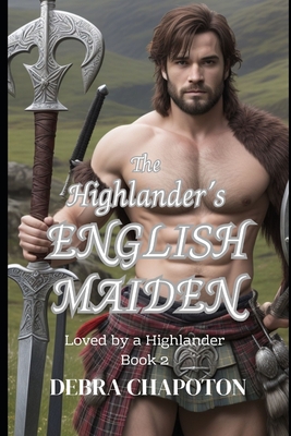 The Highlander's English Maiden: A Scottish Historical Romance Novel - Marlisa Kriscott