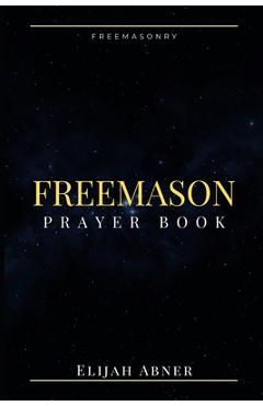 Coperta cărții 'Freemason Prayer Book - Elijah Abner'