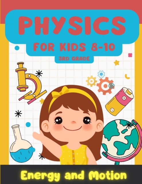Coperta cărții 'Physics for Kids 8-10: Learning Playful Energy and Motion - Matthias Allefeld'
