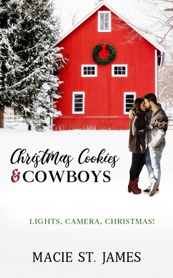 Coperta cărții 'Christmas Cookies and Cowboys: A Clean Contemporary Western Christmas Romance - Macie St James'