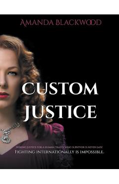 Coperta cărții 'Custom Justice - Amanda L. Blackwood'
