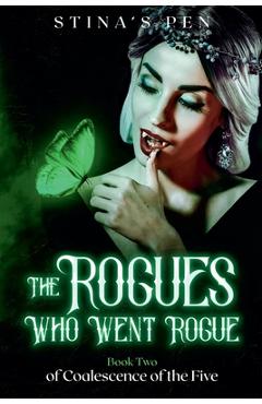 Coperta cărții 'The Rogues Who Went Rogue - Stina's Pen'