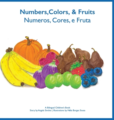 Numeros, Cores e Fruta - Numbers, Colors and Fruit - Angela Costa Simoes