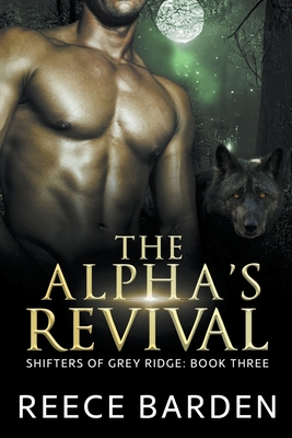 The Alpha's Revival - Reece Barden