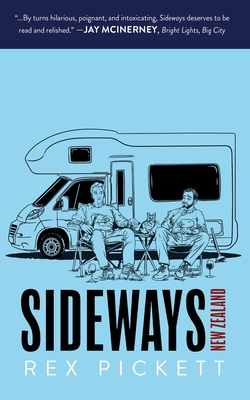 Sideways New Zealand: The Road Back - Rex Pickett