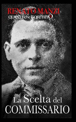 La scelta del Commissario - Renato Manzi