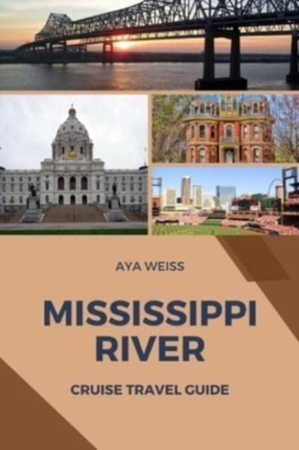 Mississippi River Cruise Travel Guide - Aya Weiss