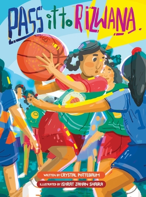 Pass it to Rizwana - Crystal Pottebaum