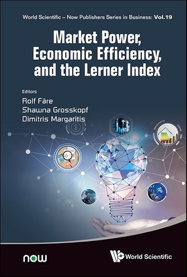 Market Power, Economic Efficiency and the Lerner Index - Rolf Fare
