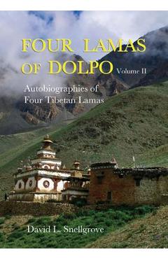 Coperta cărții 'Four Lamas of Dolpo: Autobiographies of Four Tibetan Lamas (15th-18th Centuries) Vol II - David Snellgrove'