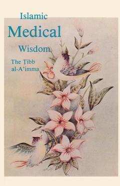 Islamic Medical Wisdom - Andrew Newman