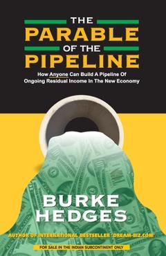 The Parable Of Pipiline - Burke Hedges