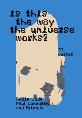 Is This the Way the Universe Works?: (555 Verses / 77 Verses) - Gavin Wade