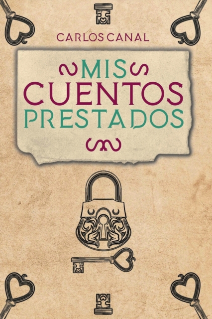 Mis cuentos prestados - Carlos Canal