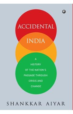 Coperta cărții 'Accidental India - Shankkar Aiyar'