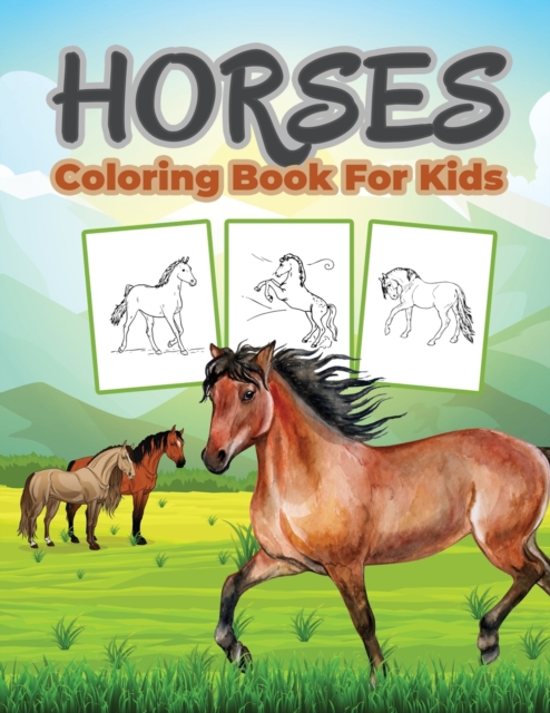 Horse Coloring Book for Kids: Kids Coloring Book Filled with Horse Designs, Cute Gift for Boys and Girls - Bmpublishing