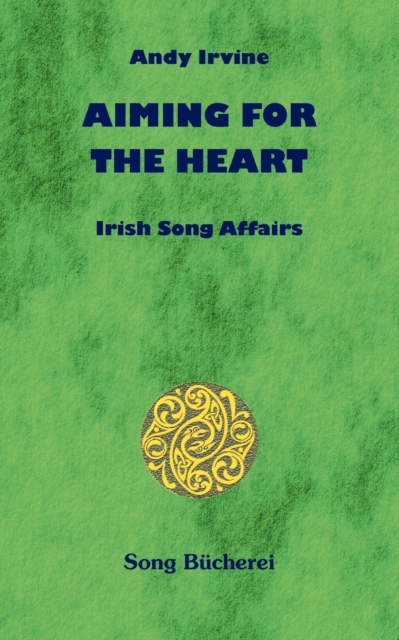 Aiming for the heart - Andy Irvine