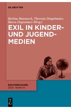 Coperta cărții 'Exil in Kinder- und Jugendmedien - Betti Bannasch Dingelmaier Dogramaci'