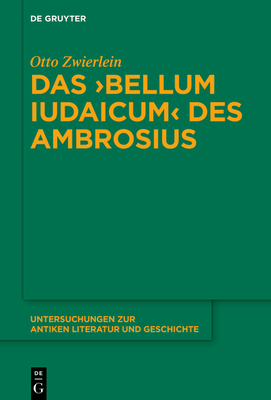 Das >Bellum Iudaicum - Otto Zwierlein