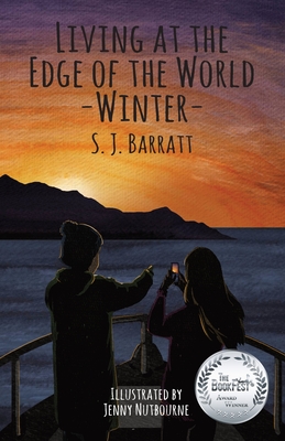 Living at the edge of the World - Winter - S. J. Barratt