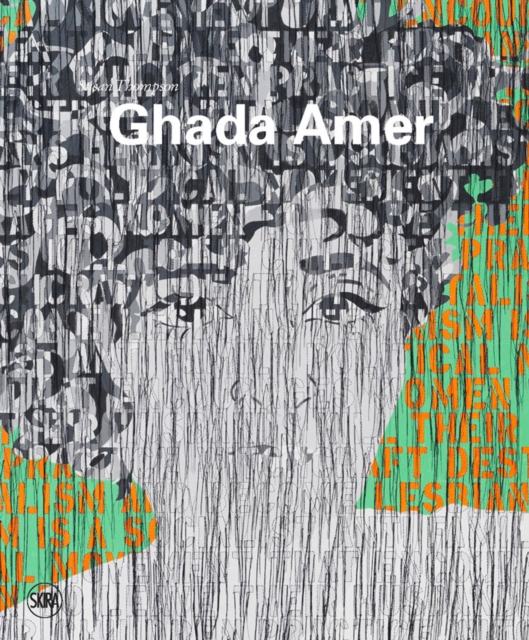 Ghada Amer: Painting in Revolt - Ghada Amer