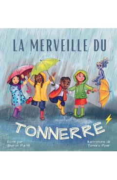 Poza produsului La Merveille du Tonnerre: Les Conseils d'un Orage - Sharon Purtill