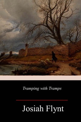 Tramping with Tramps - Josiah Flynt