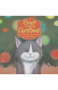 Grace Comes at Christmas: Grace Kommt Zu Weihnachten - M J Mccluskey