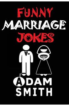 Poza produsului Funny Marriage Jokes( Adult Jokes, Dirty Jokes, Funny Anecdotes, Best jokes) - Adam Smith