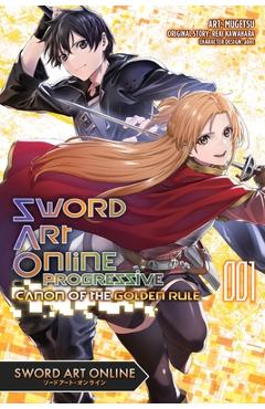 Coperta cărții 'Sword Art Online Progressive Canon of the Golden Rule, Vol. 1 (Manga) - Reki Kawahara'