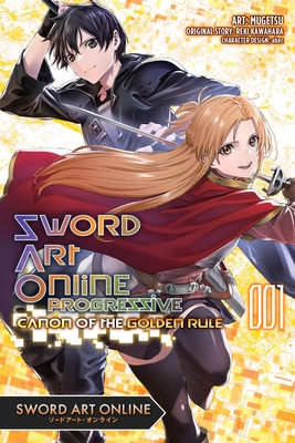 Sword Art Online Progressive Canon of the Golden Rule, Vol. 1 (Manga) - Reki Kawahara