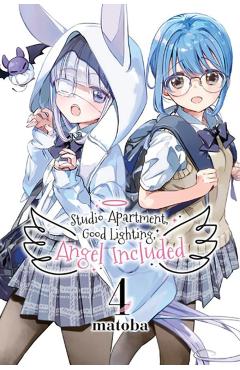 Coperta cărții 'Studio Apartment, Good Lighting, Angel Included, Vol. 4 - Matoba'