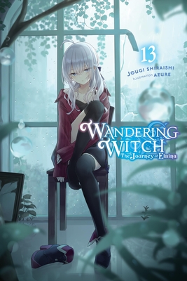 Wandering Witch: The Journey of Elaina, Vol. 13 (Light Novel) - Jougi Shiraishi