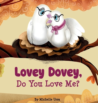 Lovey Dovey, Do You Love Me? - Michelle Urra