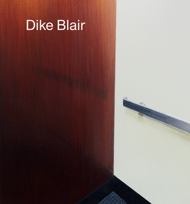 Dike Blair - Dike Blair