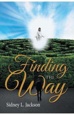 Poza produsului Finding The Way - Sidney L Jackson