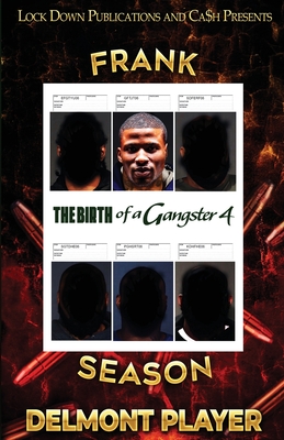 The Birth of a Gangster 4 - Delmont Player