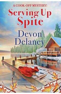 Poza produsului Serving Up Spite - Devon Delaney