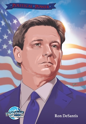 Political Power: Ron DeSantis - Michael Frizell