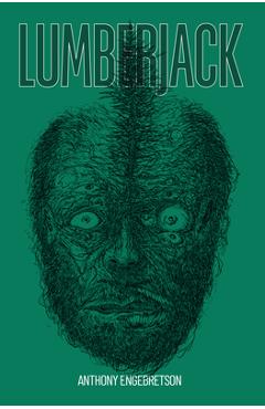 Lumberjack - Anthony Engebretson