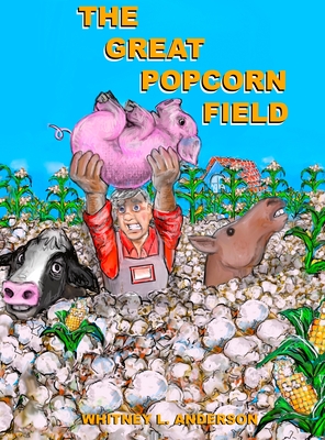 The Great Popcorn Field - Whitney L. Anderson