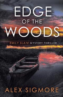 Coperta cărții 'Edge Of The Woods - Alex Sigmore'